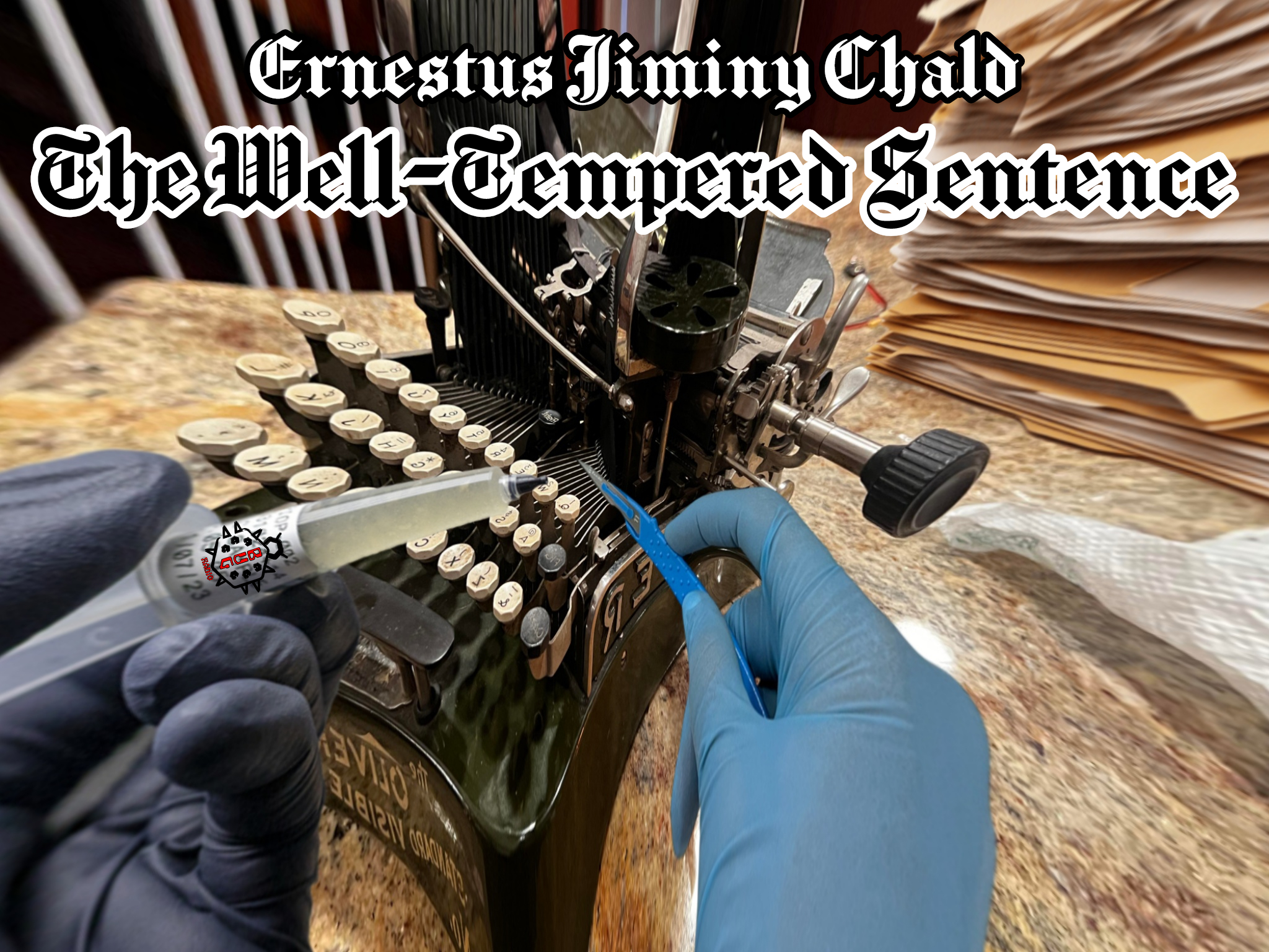 The Unforeheard #11, "The Well-Tempered Sentence" - Ernestus Jiminy Chald