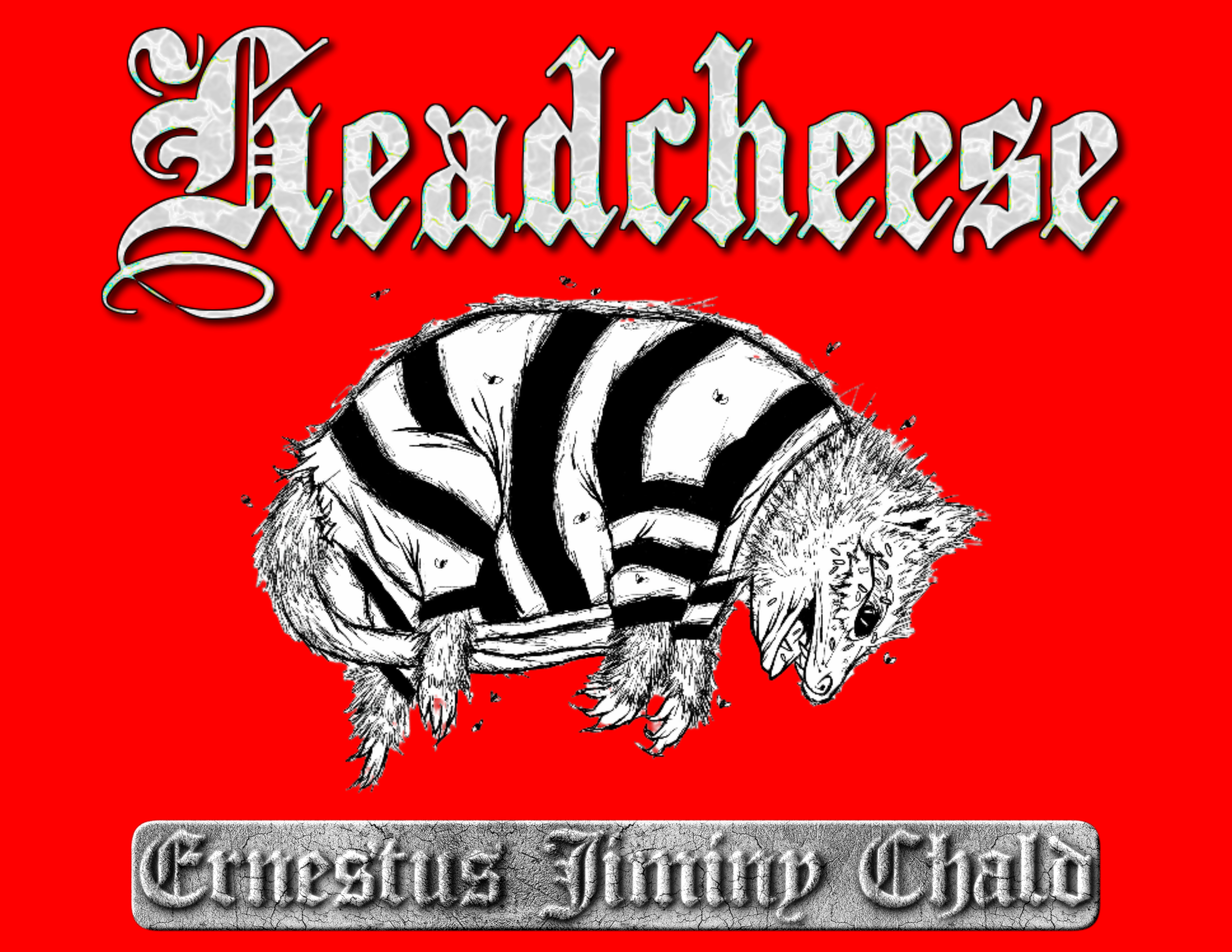The Unforeheard #14, "Headcheese" - Ernestus Jiminy Chald